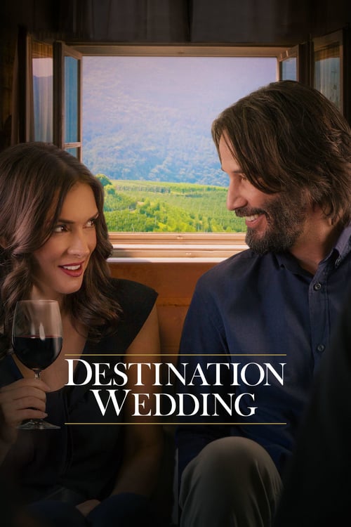 ดูหนังออนไลน์ Destination Wedding (2018) ไปงานแต่งเขา แต่เรารักกัน