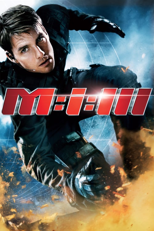 ดูหนังออนไลน์ Mission: Impossible 3 (2006) มิชชั่นอิมพอสซิเบิ้ล 3