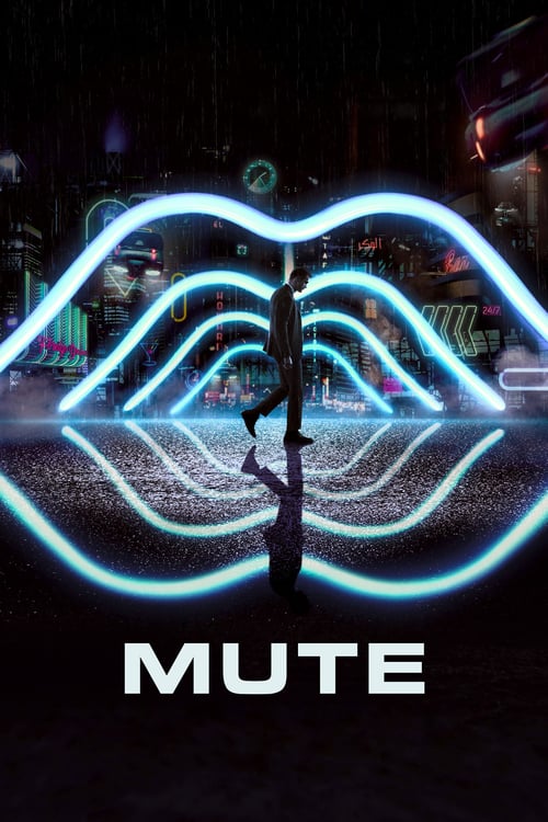 ดูหนังออนไลน์ Mute (2018) มิวท์ (ซับไทย)
