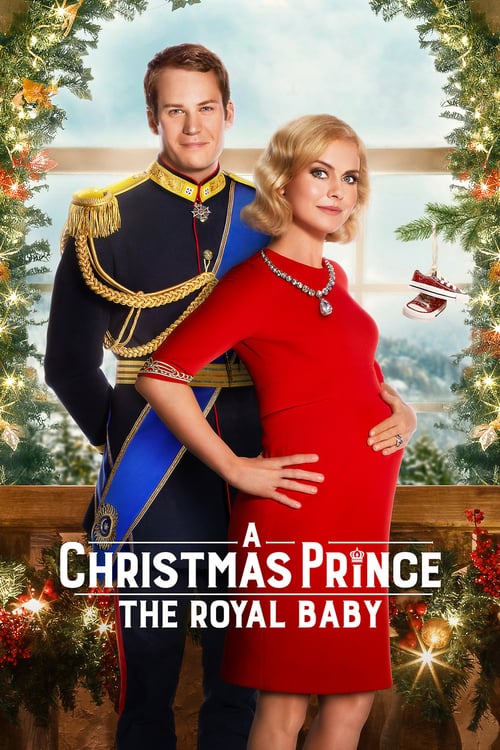 ดูหนังออนไลน์ A Christmas Prince: The Royal Baby (2019) เจ้าชายคริสต์มาส รัชทายาทน้อย