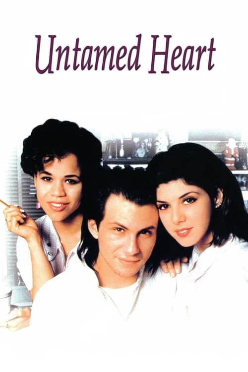 ดูหนังออนไลน์ฟรี Untamed Heart (1993) ครั้งหนึ่งของหัวใจ อยากเก็บไว้นานๆ