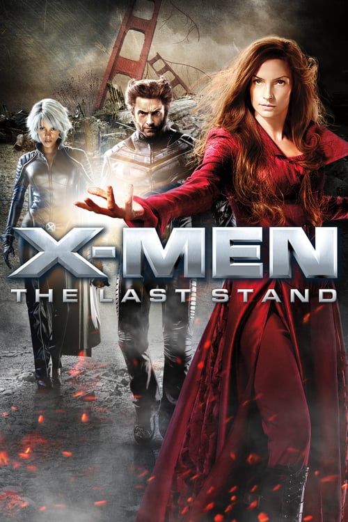 ดูหนังออนไลน์ X-Men 3 The Last Stand (2006) X-เม็น : รวมพลังประจัญบาน
