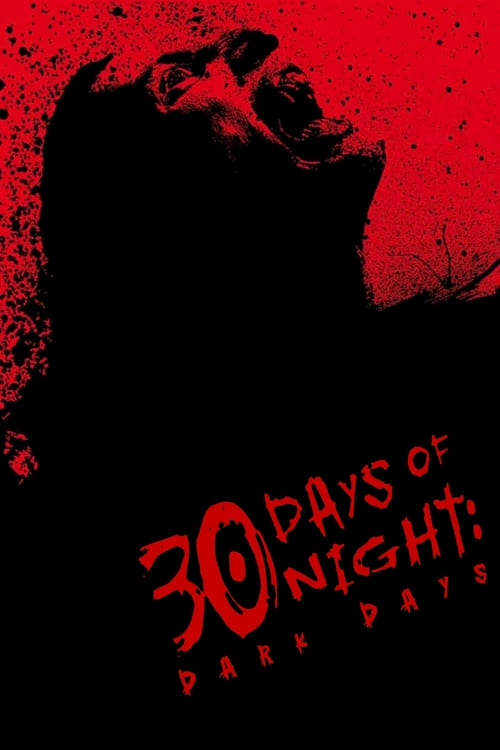 ดูหนังออนไลน์ 30 Days Of Night Dark Days (2010 ) 30 ราตรี ผีแหกนรก 2 แหกนรกวันโลกดับ