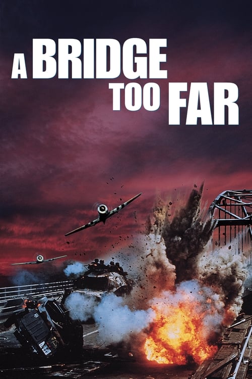 ดูหนังออนไลน์ A Bridge Too Far (1977) สะพานนรก