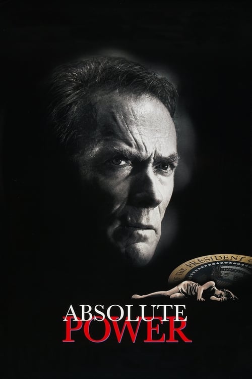 ดูหนังออนไลน์ Absolute Power (1997) แผนลับ โค่นประธานาธิบดี