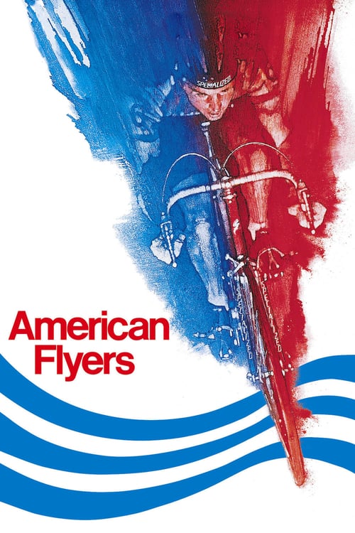 ดูหนังออนไลน์ American Flyers (1985) ปั่น สุดชีวิต