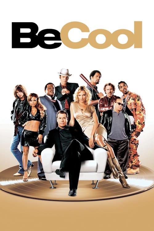 ดูหนังออนไลน์ Be Cool (2005) บีคูล คนเหลี่ยมเจ๋ง