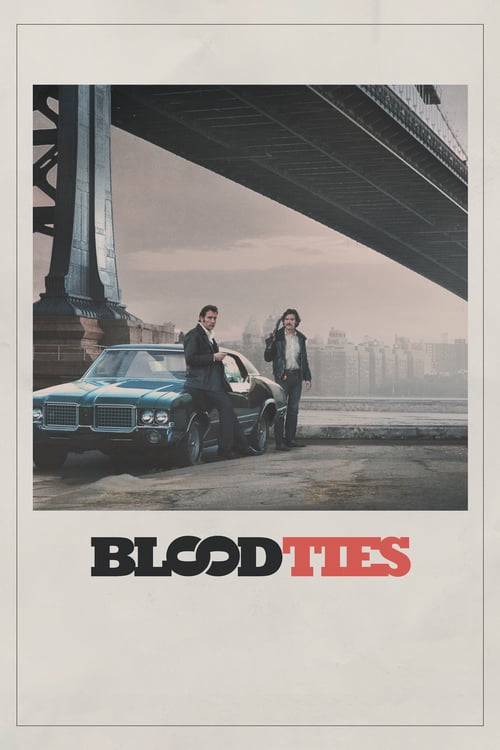 ดูหนังออนไลน์ฟรี Blood Ties (2013) สายเลือดพันธุ์ระห่ำ