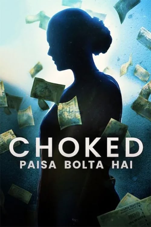 ดูหนังออนไลน์ Choked Paisa Bolta Hai (2020) กระอัก [NETFLIX]
