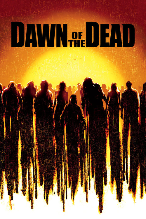 ดูหนังออนไลน์ Dawn of the Dead (2004) รุ่งอรุณแห่งความตาย