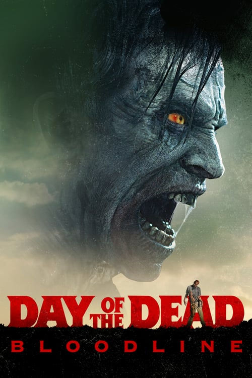 ดูหนังออนไลน์ Day of the Dead Bloodline (2018) วันนรกเดือด มฤตยูซอมบี้สยอง