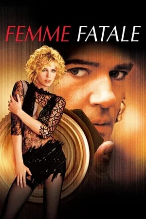 ดูหนังออนไลน์ฟรี Femme Fatale (2002) รหัสโจรกรรม สวยร้อนอันตราย