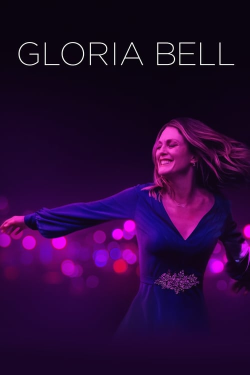 ดูหนังออนไลน์ฟรี Gloria Bell (2019) กลอเรียเบลล์