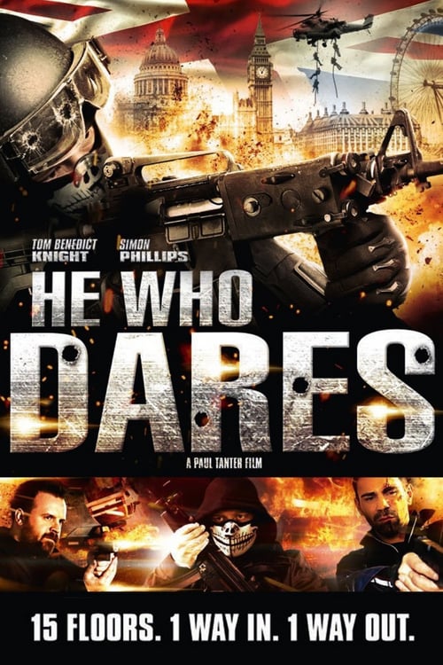 ดูหนังออนไลน์ฟรี He Who Dares (2014) โคตรคนกล้า ฝ่าด่านตึกนรก