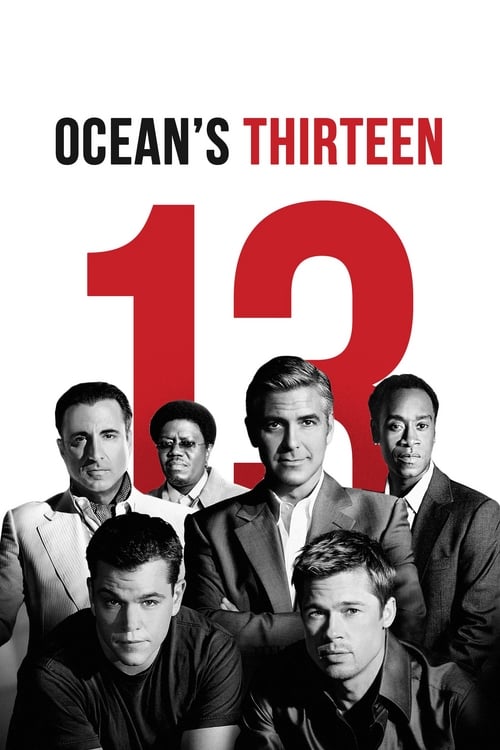 ดูหนังออนไลน์ Oceans Thirteen (2007) 13 เซียนปล้นเหนือเมฆ