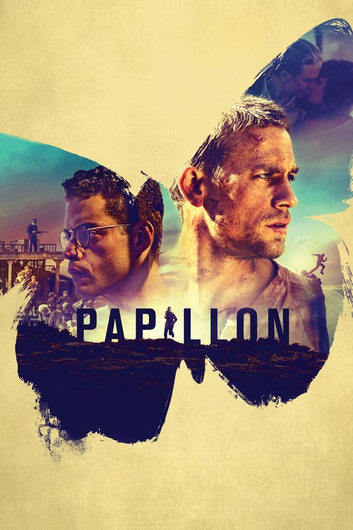 ดูหนังออนไลน์ Papillon (2017) ปาปิยอง หนีตายเเดนดิบ
