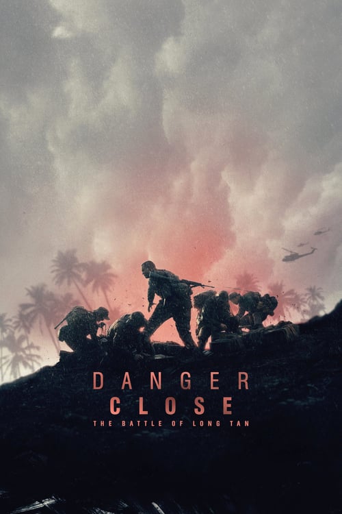 ดูหนังออนไลน์ฟรี Danger Close: The Battle of Long Tan (2019) ยุทธการอันตราย