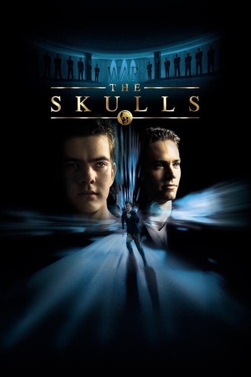 ดูหนังออนไลน์ฟรี The Skulls (2000) องค์กรลับกะโหลกเหล็ก