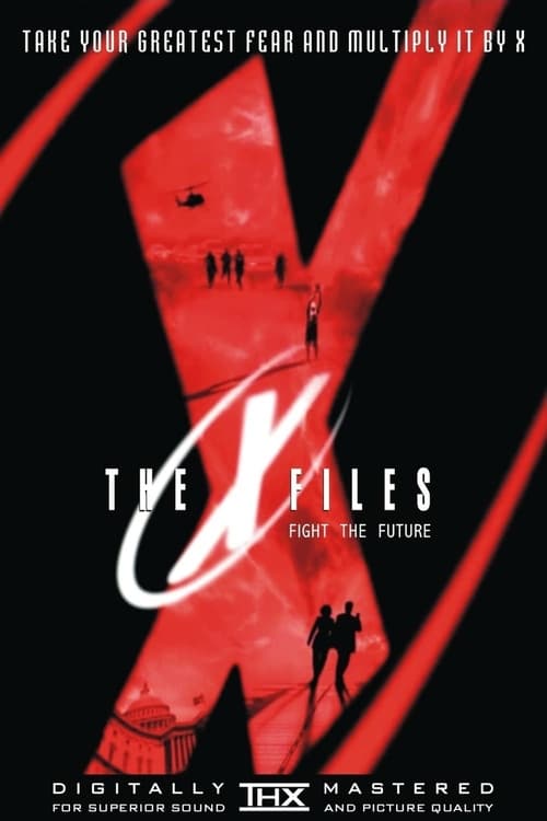 ดูหนังออนไลน์ The X-Files Fight the Future (1998) ดิเอ็กซ์ไฟล์ ฝ่าวิกฤตสู้กับอนาคต