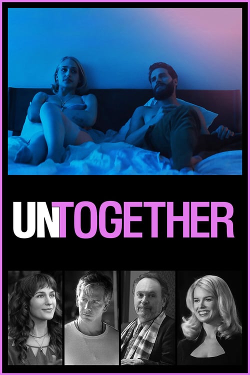 ดูหนังออนไลน์ Untogether (2018) รวมกันเราอยู่ (ซับไทย)