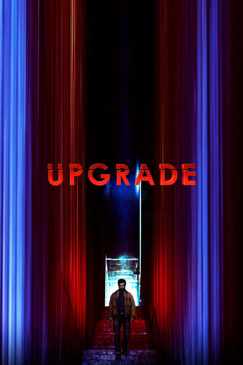 ดูหนังออนไลน์ Upgrade (2018) อัพเกรด