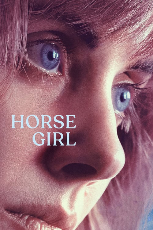 ดูหนังออนไลน์ horse girl (2020) ฮอร์ส เกิร์ล (ซับไทย)