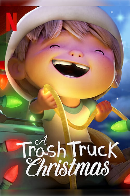 ดูหนังออนไลน์ [NETFLIX] A Trash Truck Christmas (2020) แทรชทรัค คู่หูมอมแมมฉลองคริสต์มาส
