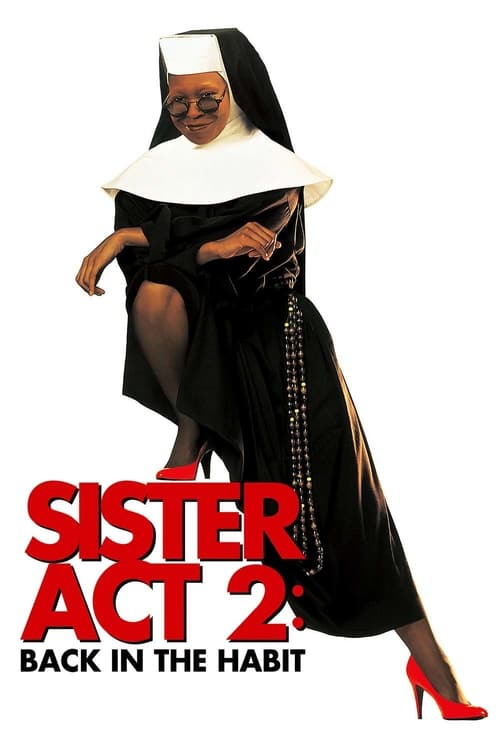 ดูหนังออนไลน์ Sister Act 2: Back in the Habit (1993) น.ส.ชี เฉาก๊วย 2