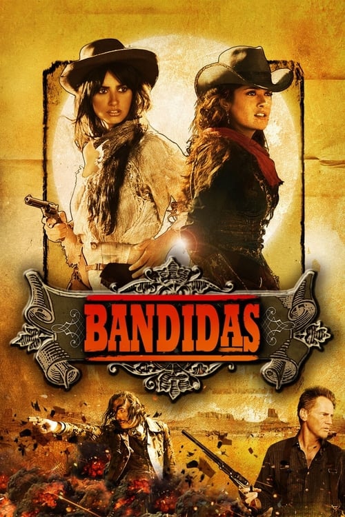 ดูหนังออนไลน์ฟรี Bandidas (2006) บุษบามหาโจร