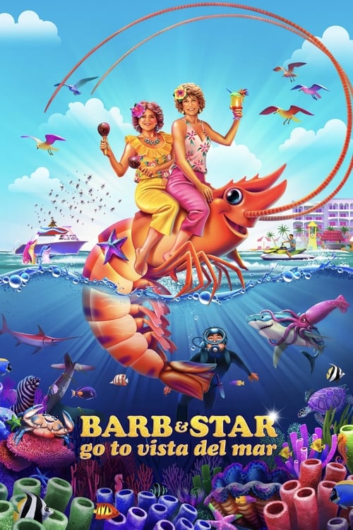 ดูหนังออนไลน์ฟรี Barb and Star Go to Vista Del Mar (2021) บาร์บและสตาร์ไปวิสตา เดล มาร์