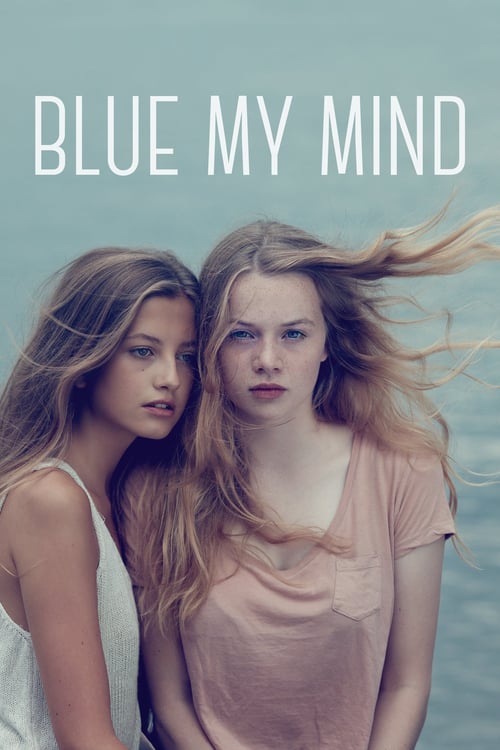 ดูหนังออนไลน์ Blue My Mind (2017)