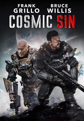 ดูหนังออนไลน์ฟรี Cosmic Sin (2021) ภารกิจคนอึด ฝ่าสงครามดวงดาว