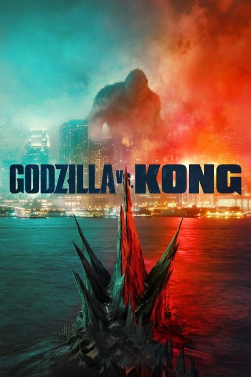 ดูหนังออนไลน์ฟรี Godzilla vs Kong (2021) ก็อดซิลล่า ปะทะ คอง