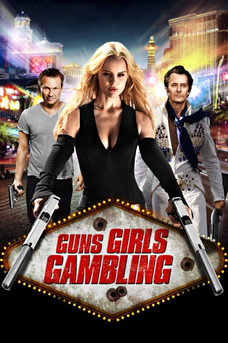 ดูหนังออนไลน์ Guns Girls And Gambling (2011) เปรี้ยง ปล้น คนระห่ำ