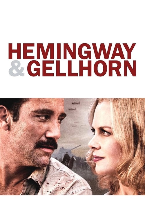 ดูหนังออนไลน์ Hemingway & Gellhorn (2012) จารึกรักกลางสมรภูมิ