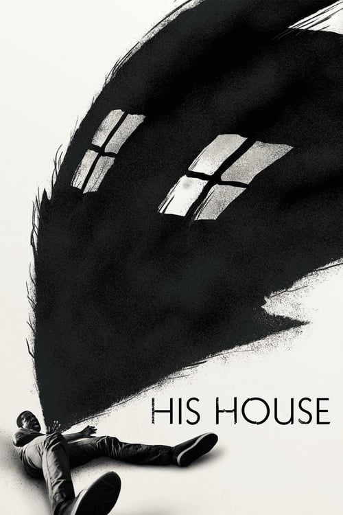 ดูหนังออนไลน์ฟรี [NETFLIX ] His House (2020) บ้านของใคร