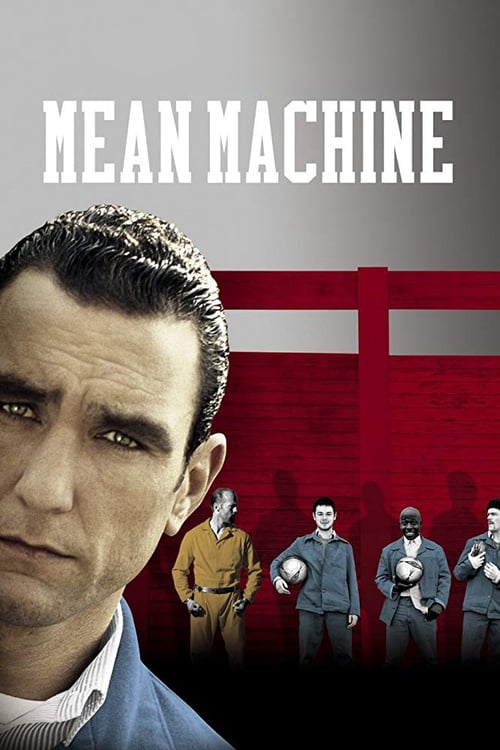 ดูหนังออนไลน์ฟรี Mean Machine (2001) ทีมแข้งเหล็ก โหด มันส์ ฮา