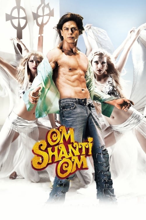 ดูหนังออนไลน์ [NETFLIX] Om Shanti Om (2007) รักข้ามภพ