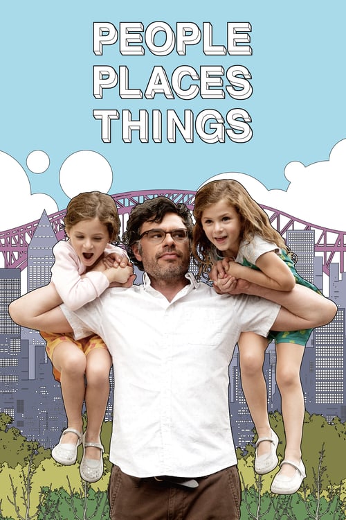 ดูหนังออนไลน์ [NETFLIX] People Places Things (2015) หัวใจว้าวุ่น คุณพ่อเลี้ยงเดี่ยว