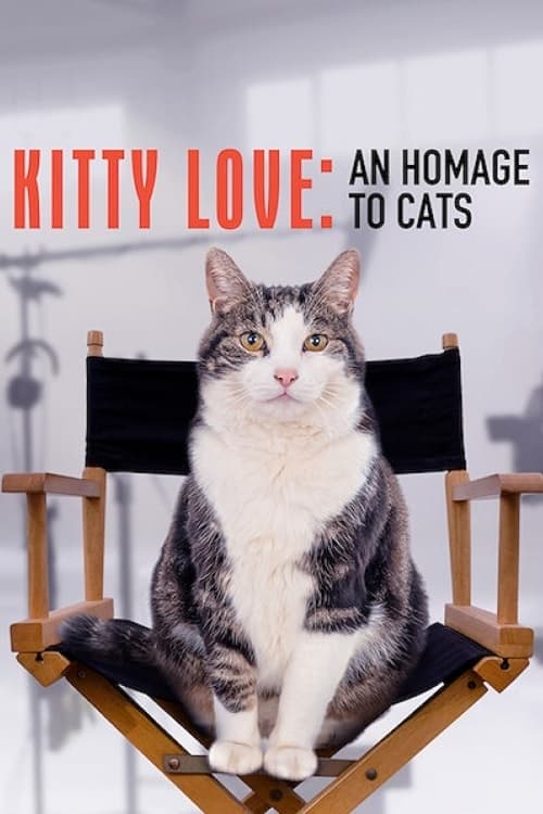 ดูหนังออนไลน์ฟรี [Netflix] Kitty Love An Homage to Cats (2021) ความรักแมวๆ แด่น้องเหมียว