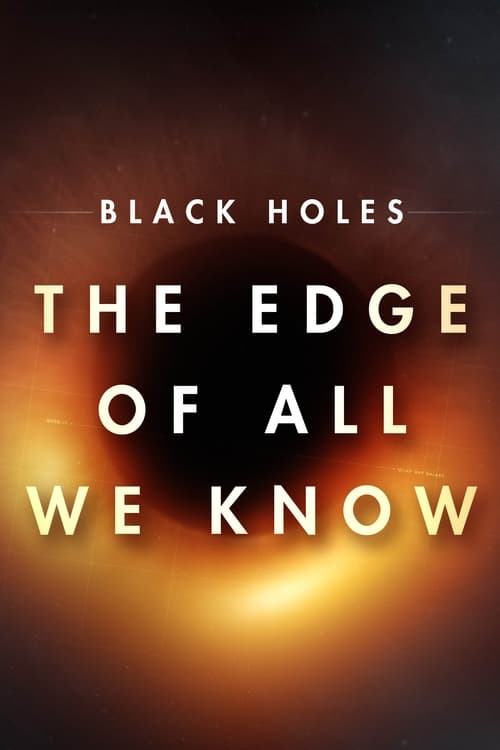 ดูหนังออนไลน์ [Netflix] The Edge of All We Know (2020) หลุมดำ สุดขอบความรู้