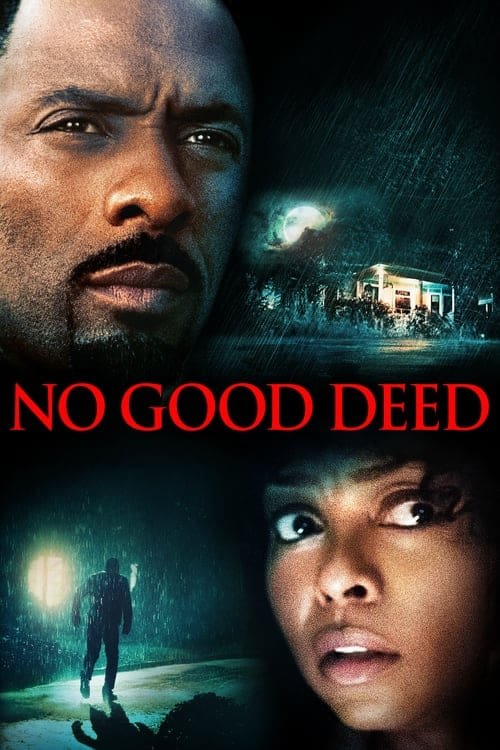 ดูหนังออนไลน์ No Good Deed (2014) คืนโหดคนอำมหิต