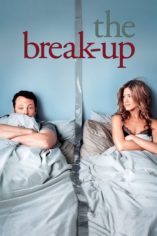 ดูหนังออนไลน์ The Break Up (2006) เตียงหัก แต่รักไม่เลิก