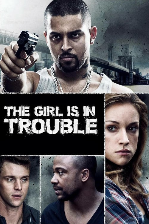 ดูหนังออนไลน์ฟรี The Girl Is in Trouble (2015) ปมสาวชั่วคืน