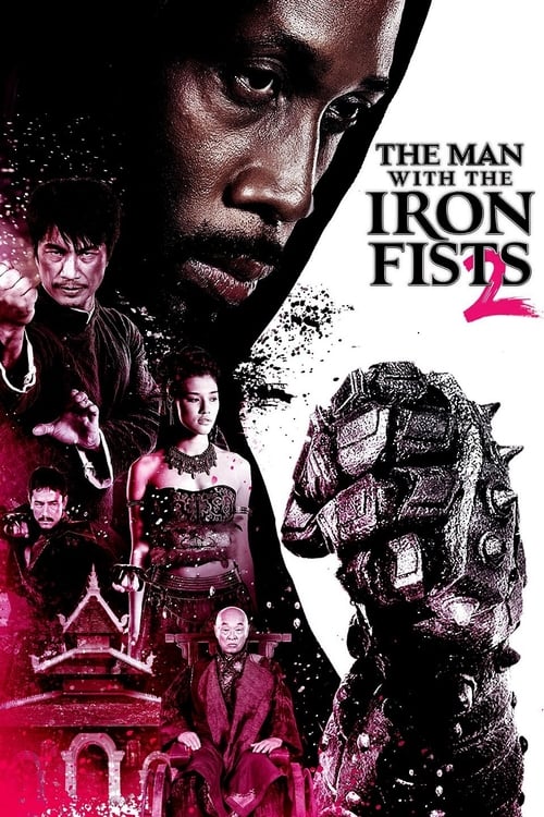 ดูหนังออนไลน์ฟรี The Man with the Iron Fists 2 (2015) วีรบุรุษหมัดเหล็ก 2
