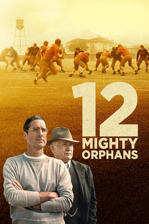 ดูหนังออนไลน์ 12 Mighty Orphans (2021) 12 ผู้เกรียงไกรแห่งไมตี้ไมต์ส