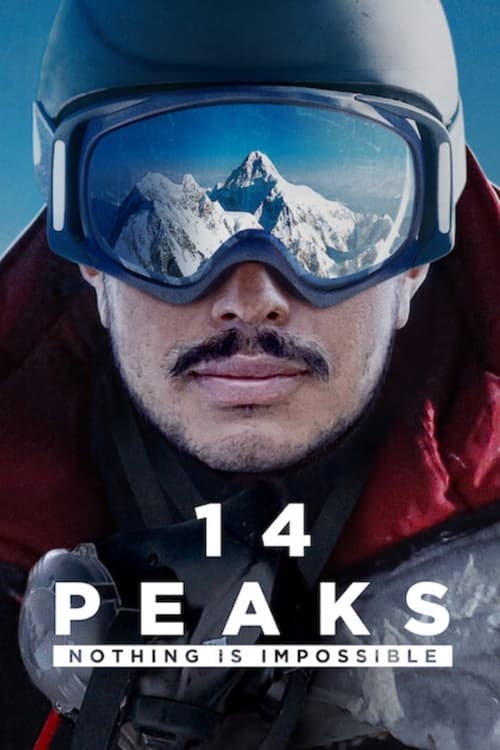 ดูหนังออนไลน์ฟรี 14 Peaks Nothing Is Impossible (2021) พิชิต 14 ยอดเขา