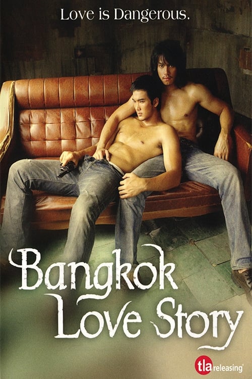 ดูหนังออนไลน์ Bangkok Love Story (2007) เพื่อน…กูรักมึงว่ะ