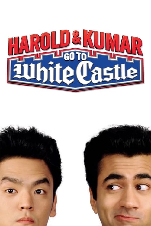 ดูหนังออนไลน์ Harold and Kumar Go to White Castle (2004) ฮาโรลด์กับคูมาร์ คู่บ้าฮาป่วน