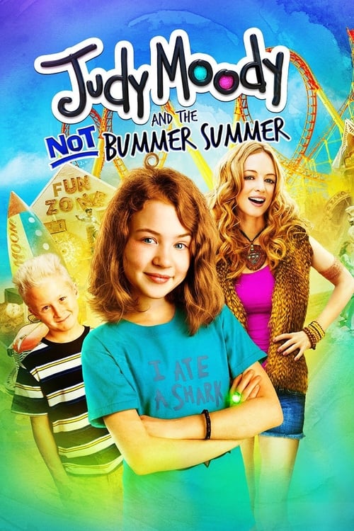 ดูหนังออนไลน์ฟรี Judy Moody and the Not Bummer Summer (2011) จูดี้ มูดี้แอนด์ เดอะ นอท บัมเมอร์ ซัมเมอร์